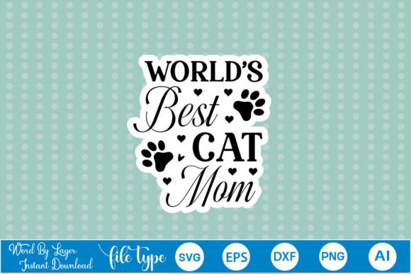 A Designer's Review: World's Best Cat Mom SVG Stickers