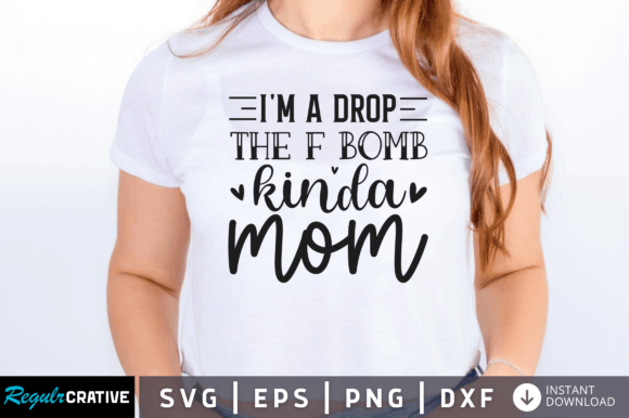 Free 'Drop the F Bomb' Mom SVG for Embroidery Realness