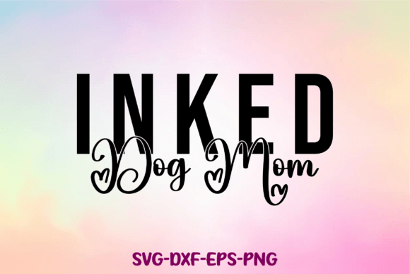 Inked Dog Mom: A Design for Real-World Embroidery