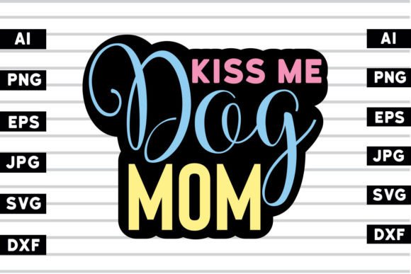 Kiss Me Dog Mom: An Embroidery Designer's Honest Review