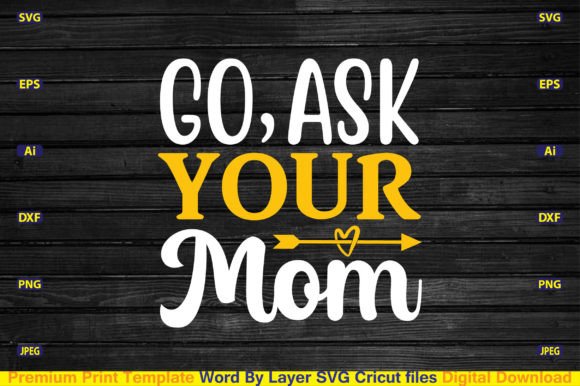 The 'Go, Ask Your Mom' SVG: A Designer's Practical Review